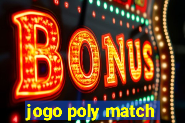 jogo poly match