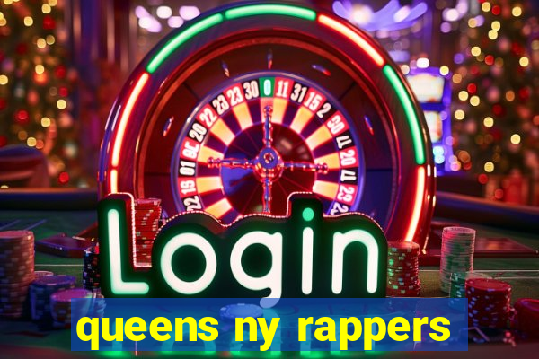 queens ny rappers