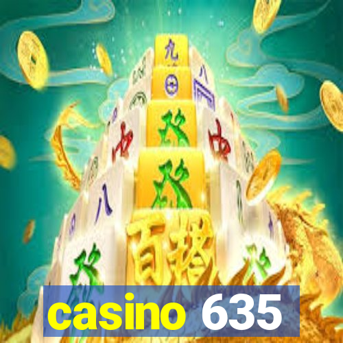 casino 635