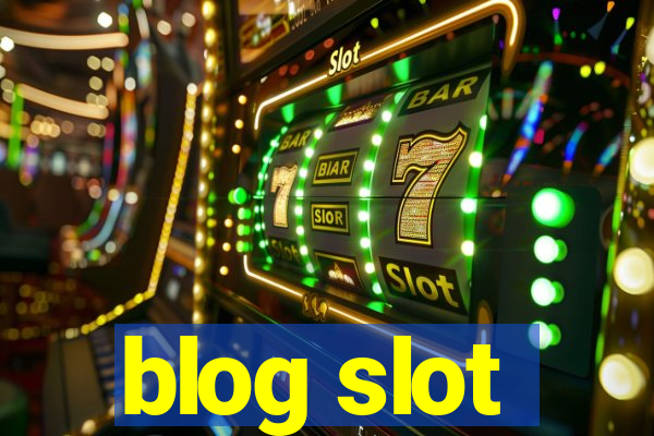 blog slot