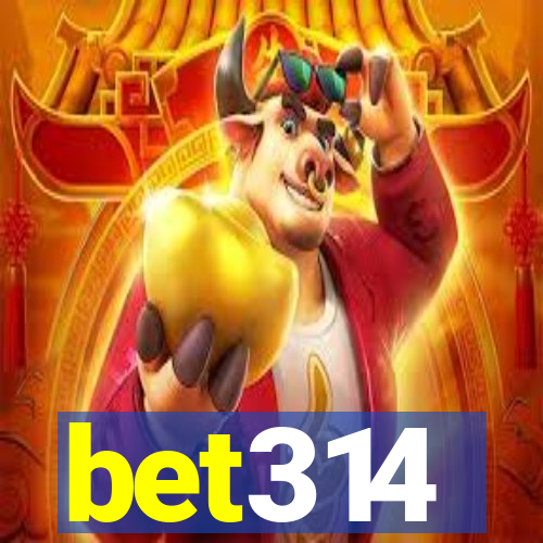 bet314