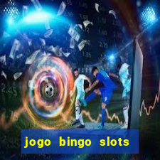 jogo bingo slots é confiável