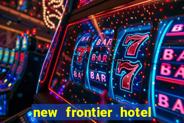 new frontier hotel and casino las vegas