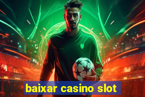 baixar casino slot