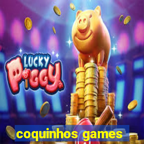 coquinhos games