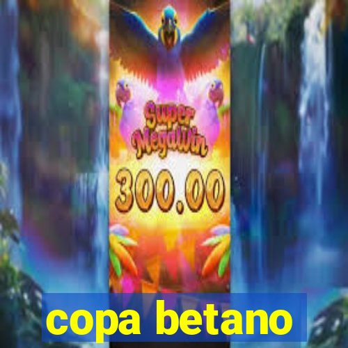 copa betano