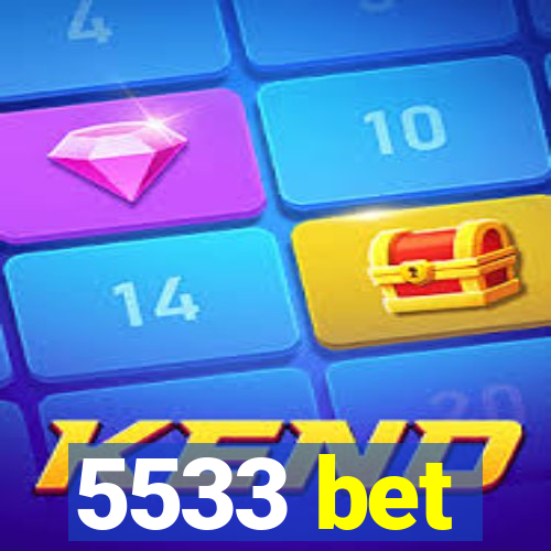 5533 bet