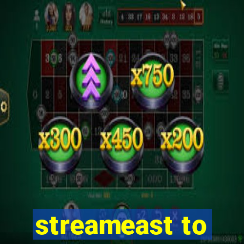 streameast to