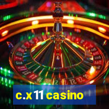 c.x11 casino