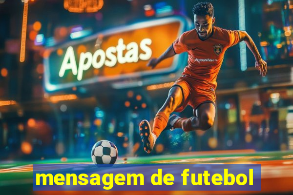 mensagem de futebol