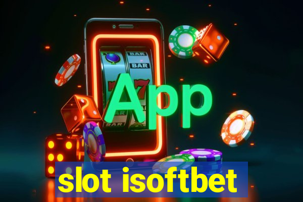 slot isoftbet