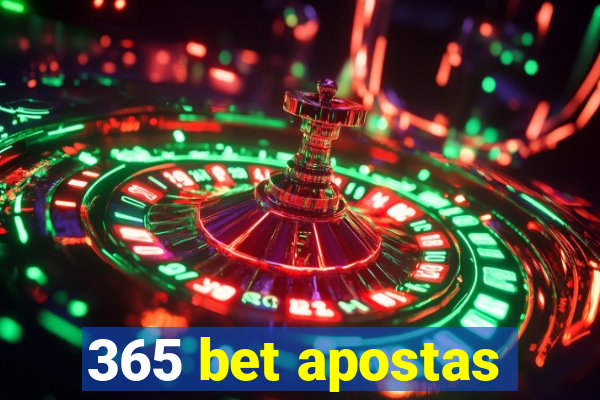 365 bet apostas