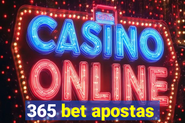 365 bet apostas