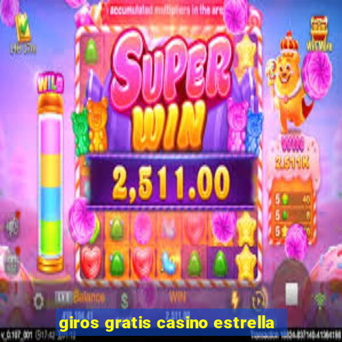 giros gratis casino estrella