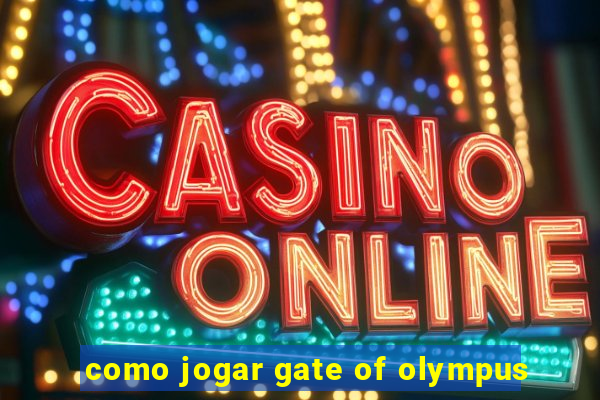 como jogar gate of olympus