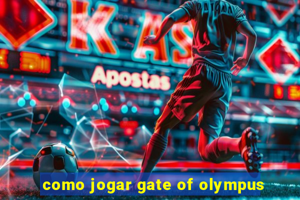 como jogar gate of olympus