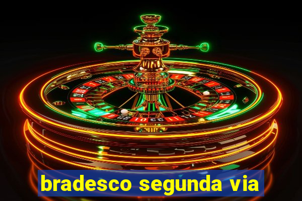 bradesco segunda via