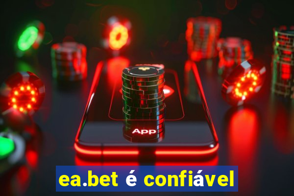 ea.bet é confiável