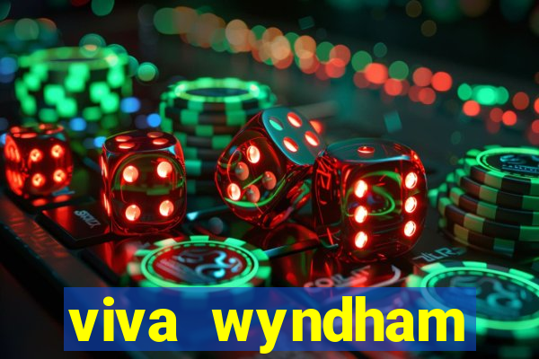 viva wyndham fortuna beach.