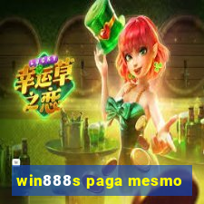 win888s paga mesmo