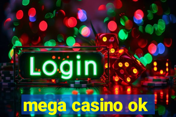 mega casino ok