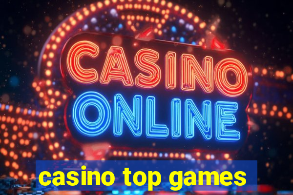 casino top games