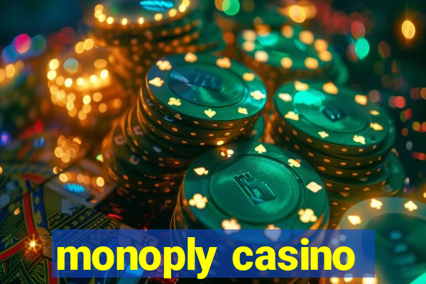 monoply casino