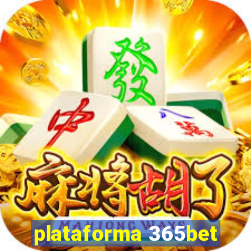 plataforma 365bet