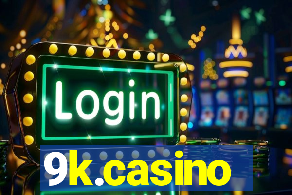 9k.casino