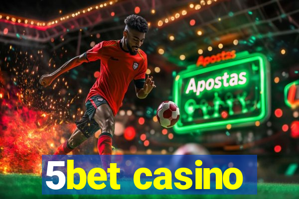 5bet casino