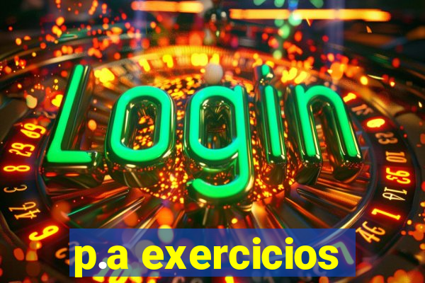 p.a exercicios