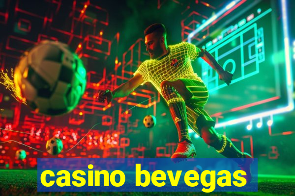 casino bevegas