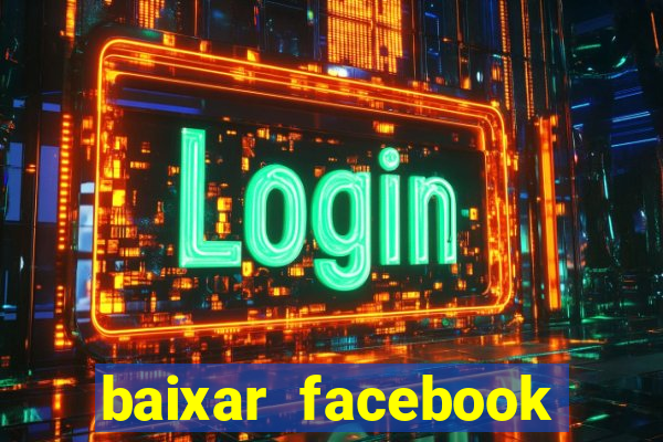 baixar facebook lite baixaki