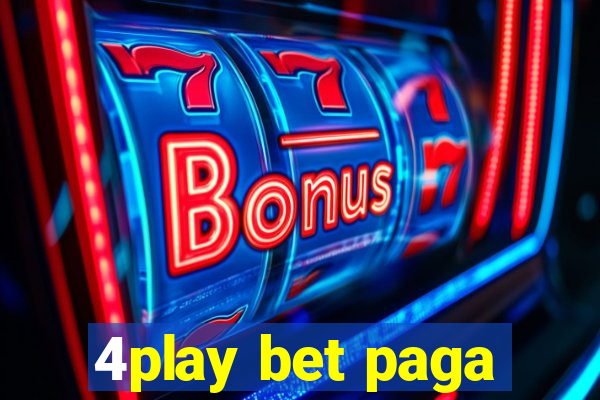 4play bet paga