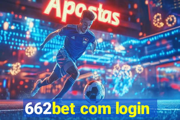 662bet com login