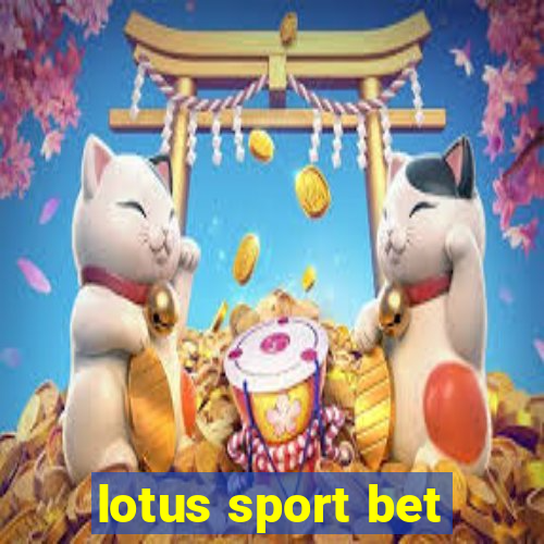 lotus sport bet