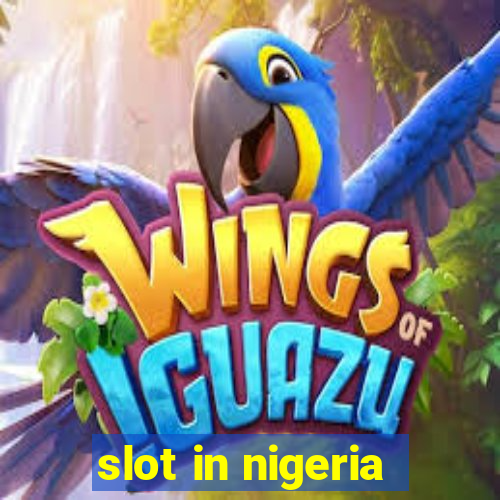 slot in nigeria