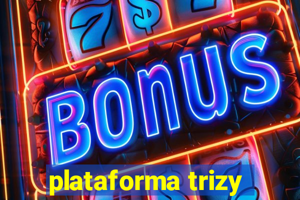 plataforma trizy