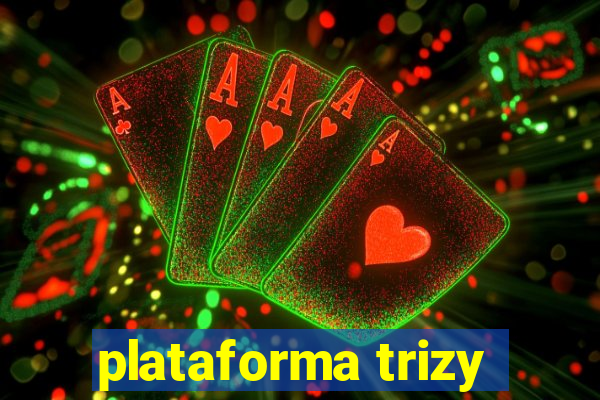 plataforma trizy