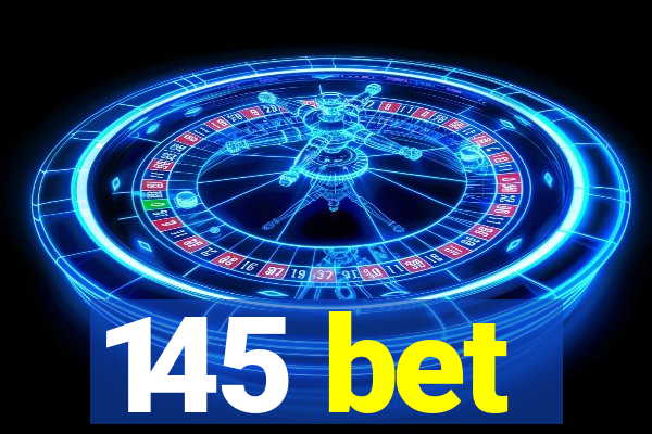 145 bet