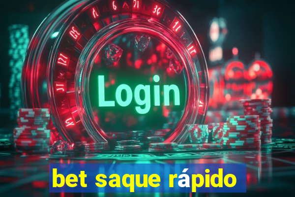 bet saque rápido