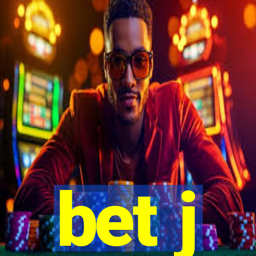 bet j