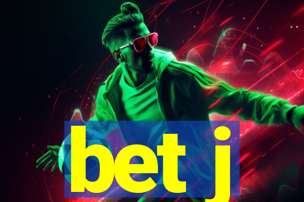 bet j