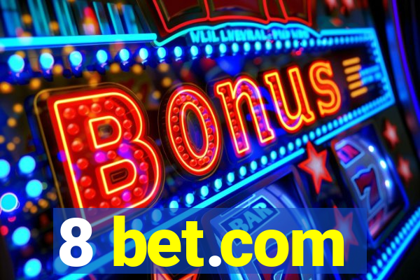 8 bet.com