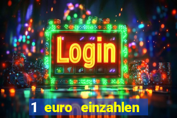 1 euro einzahlen casino bonus