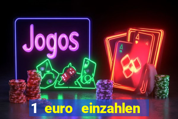 1 euro einzahlen casino bonus