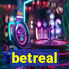 betreal