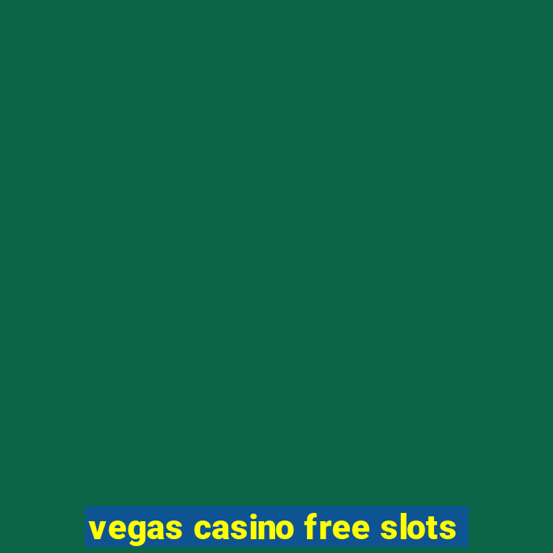 vegas casino free slots