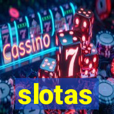 slotas