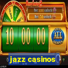 jazz casinos